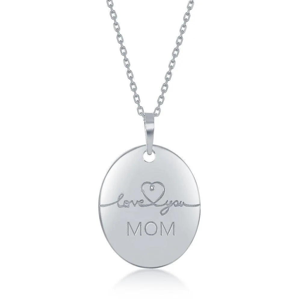 Sterling Silver Engraved  Love You Mom Oval Necklace